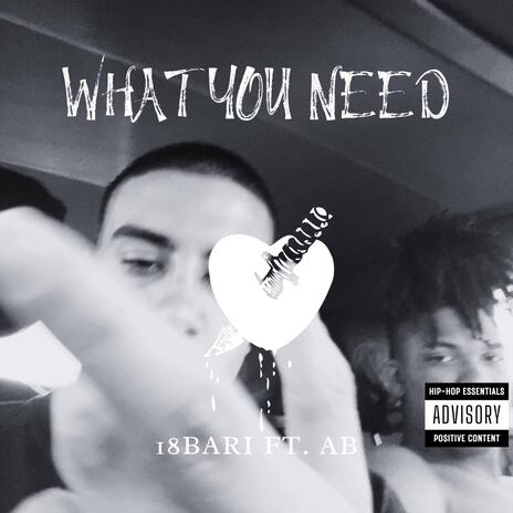 What You Need ft. AB | Boomplay Music