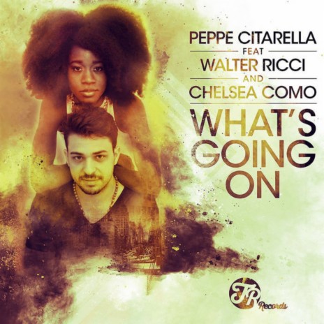 What's Going On (Original Mix) ft. Walter Ricci & Peppe Citarella