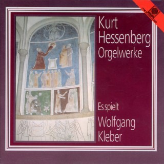 Kurt Hessenberg Orgelwerke (Kleber, Wolfgang)