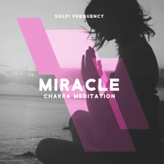Miracle Chakra Meditation