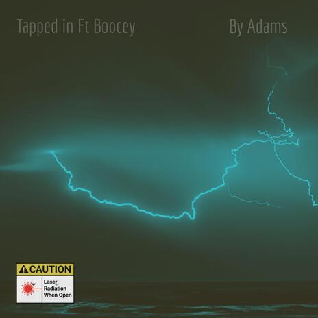 Tapped in ft. Boocey | Boomplay Music