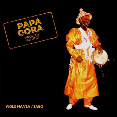 Wolu Naa'la / SAGO | Boomplay Music