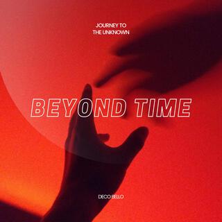 Beyond Time lyrics | Boomplay Music