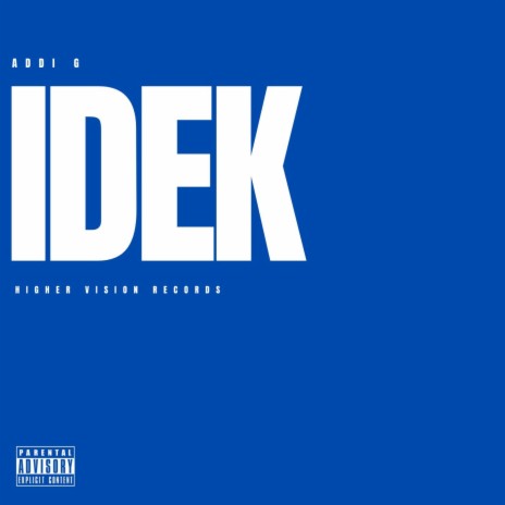 IDEK | Boomplay Music