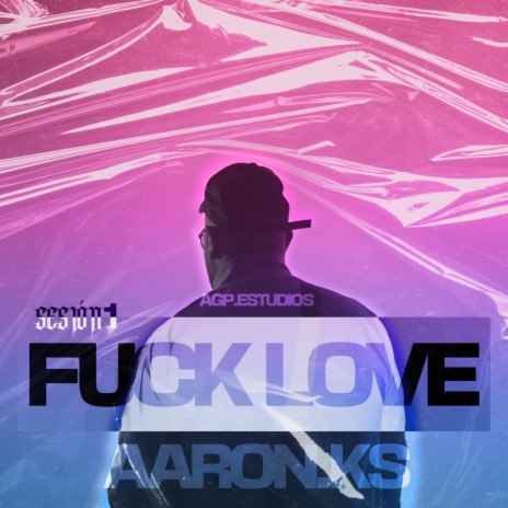 FUCK LOVE SESSION 1# | Boomplay Music