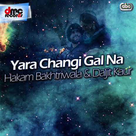 Yara Changi Gal Na ft. Daljit Kaur | Boomplay Music