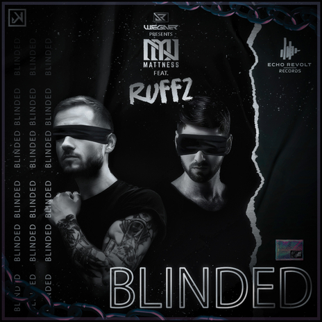 Blinded ft. Wegner & Ruffz | Boomplay Music