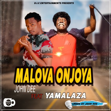 Malova Onjoya ft. Yamalaza | Boomplay Music