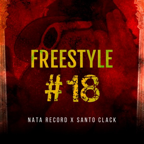 Freestyle #18 ft. Santo Clack | Boomplay Music