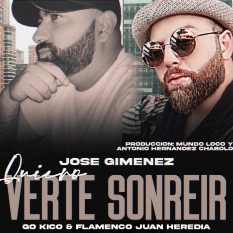 Quiero Verte Sonreir ft. Flamenco Juan Heredia & Jose Gimenez | Boomplay Music