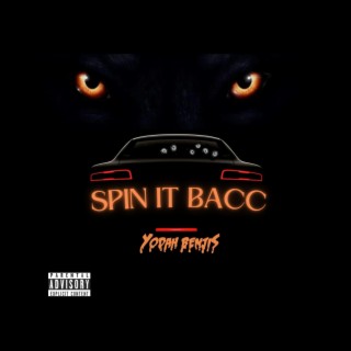 Spin it bac lyrics | Boomplay Music