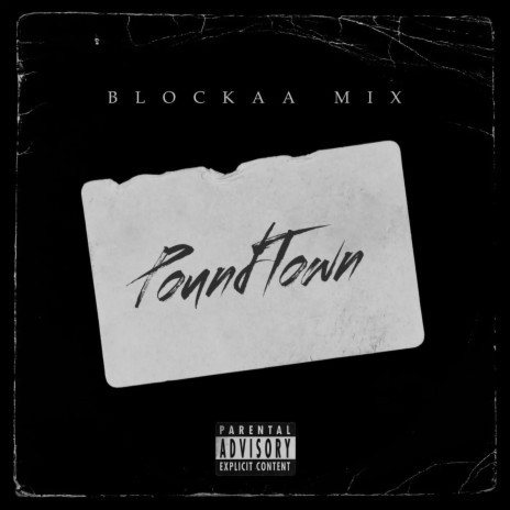 PoundTown (Blockaa Mix)