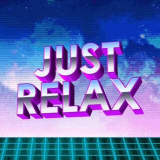 Just Relax