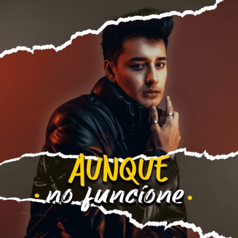 Aunque No Funcione | Boomplay Music