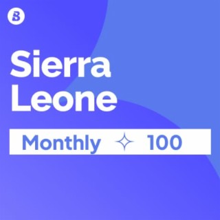 Monthly 100 Sierra Leone
