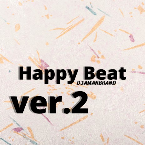Happy Beat (Version 2) | Boomplay Music