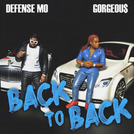 BACK TO BACK ft. DEFENSE MO | Boomplay Music