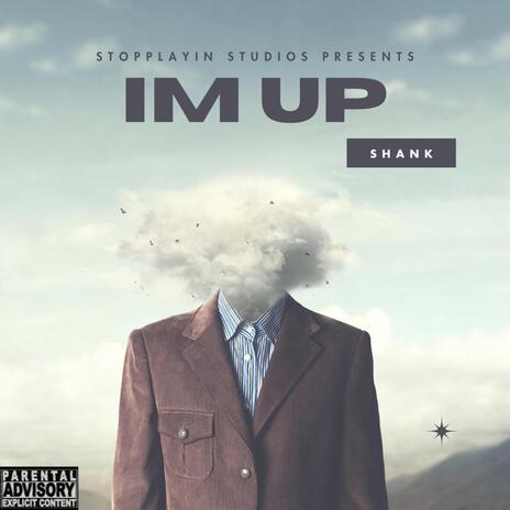 Im Up | Boomplay Music