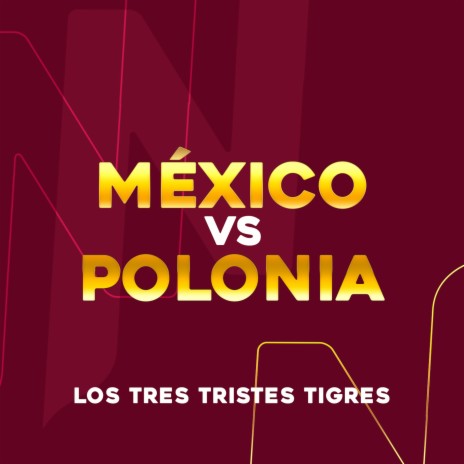 México Vs. Polonia | Boomplay Music