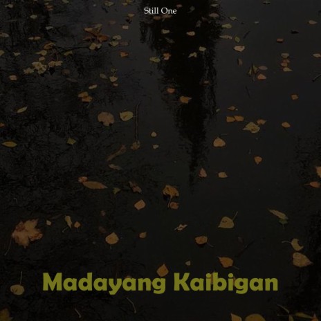 Madayang Kaibigan | Boomplay Music