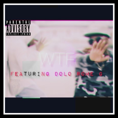 WTF ft. Dolo Rome G | Boomplay Music