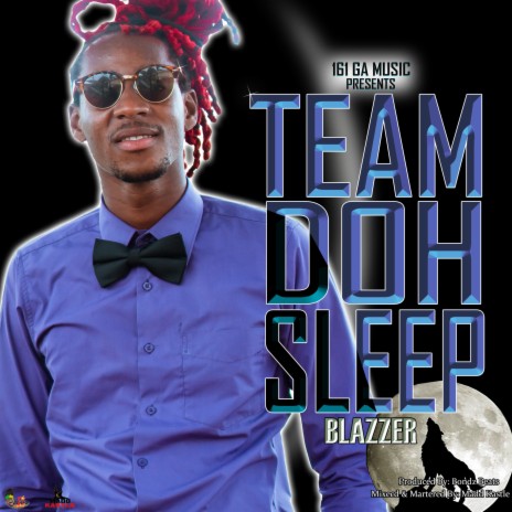 Team Doh Sleep ft. Blazzer