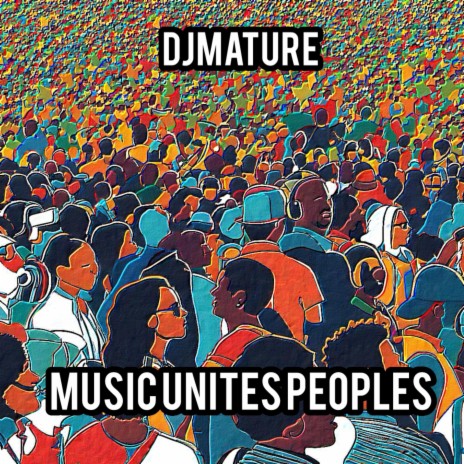 MUSIC UNITES PEOPLES | Boomplay Music