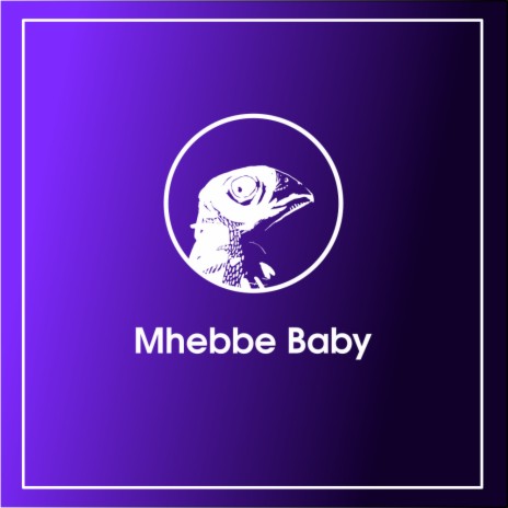 Mhebbe Baby | Boomplay Music