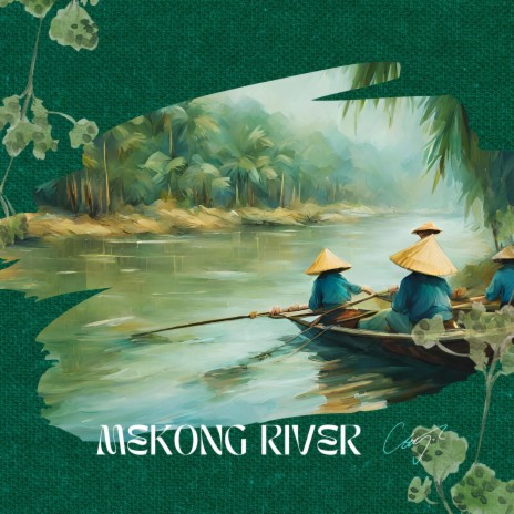 Mekong River | Boomplay Music