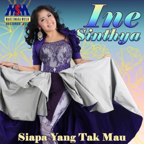 Siapa Yang Tak Mau | Boomplay Music