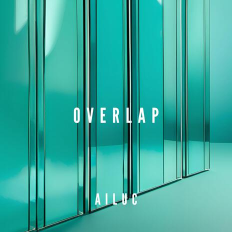 Overlap | Boomplay Music