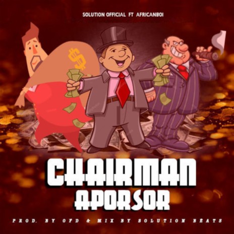 Chairman Aporsor ft. Africanboi | Boomplay Music