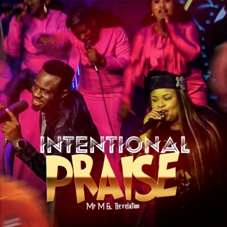 Intentional Praise | Boomplay Music