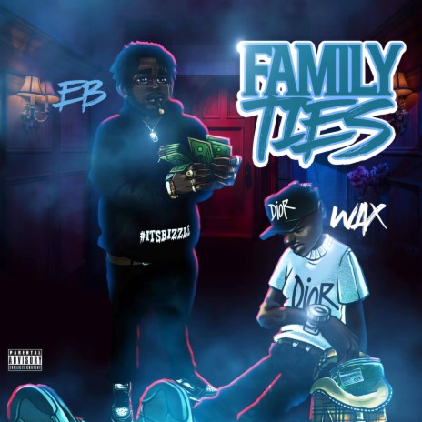 Family Ties ft. EB | Boomplay Music