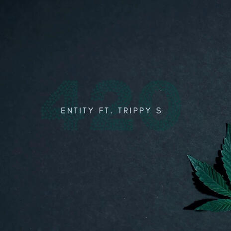 420 ft. Trippy S | Boomplay Music