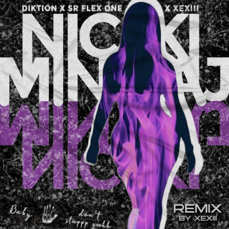 Nicki Minaj (Remix) ft. Diktion & S.R Flex One | Boomplay Music