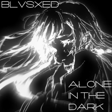 Alone in the Dark | Boomplay Music