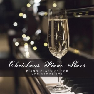 Christmas Piano Stars: Piano Classics for Christmas Eve