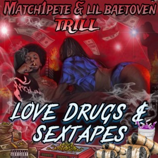 Love, Drugs & Sextapes