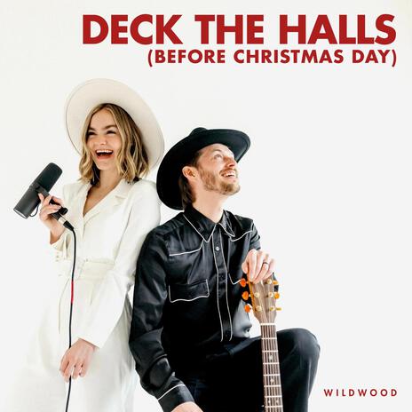 Deck the Halls (Before Christmas Day) | Boomplay Music