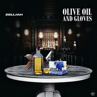 Olive Oil and Gloves