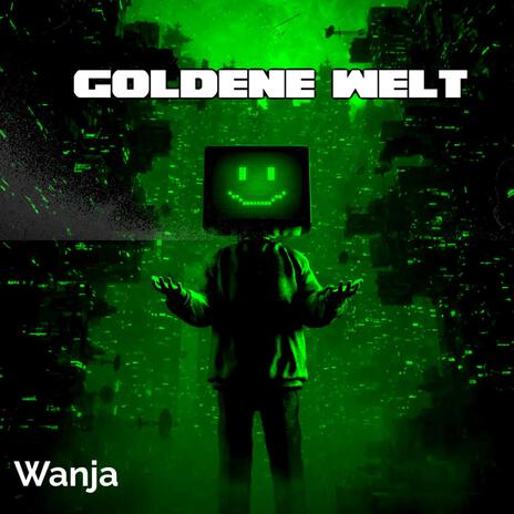 Goldene Welt | Boomplay Music