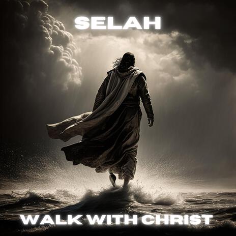 Walk With Christ | Boomplay Music