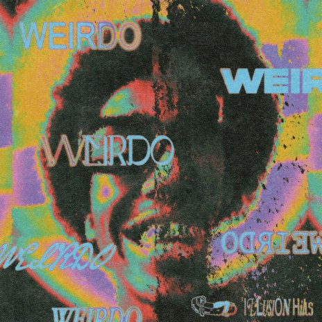 weirdo | Boomplay Music