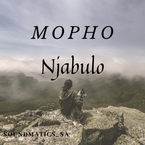 Mopho ft. Njabulo | Boomplay Music