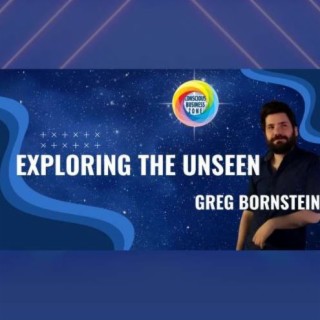 Exploring the Unseen: A Journey with Greg Bornstein into the Mysteries of Mind and Magic