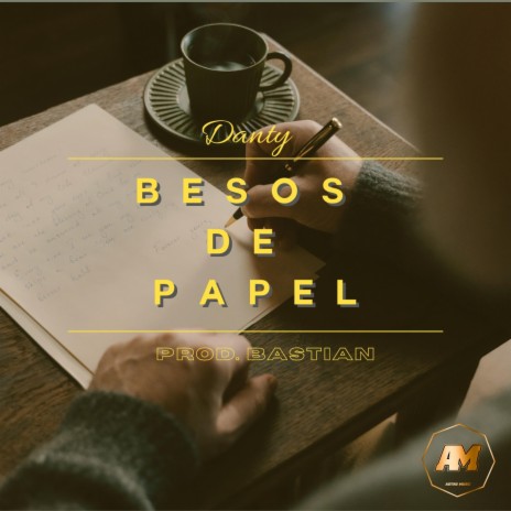 BESOS DE PAPEL ft. Danty Real | Boomplay Music