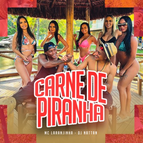 Carne de Piranha ft. dj nattan | Boomplay Music