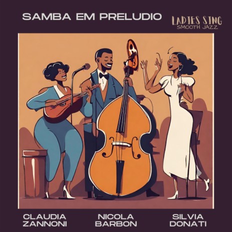 Samba em preludio ft. Claudia Zannoni & Nicola Barbon | Boomplay Music