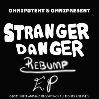 Stranger Danger Rebump